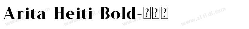 Arita Heiti Bold字体转换